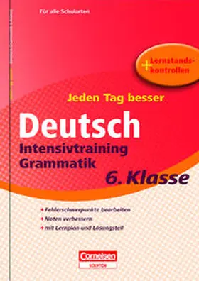 Greisbach |  Jeden Tag besser Deutsch 6. Schuljahr. Intensivtraining Grammatik | Buch |  Sack Fachmedien