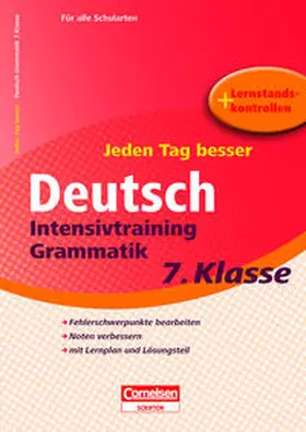 Greisbach |  Jeden Tag besser Deutsch 7. Schuljahr. Intensivtraining Grammatik | Buch |  Sack Fachmedien