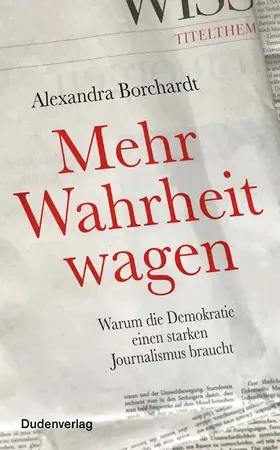 Borchardt |  Mehr Wahrheit wagen | eBook | Sack Fachmedien