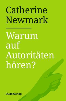 Newmark |  Warum auf Autoritäten hören? | eBook | Sack Fachmedien