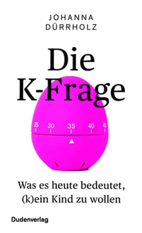 Dürrholz |  Die K-Frage | eBook | Sack Fachmedien