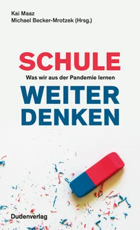 Maaz / Becker-Mrotzek |  Schule weiter denken | eBook | Sack Fachmedien