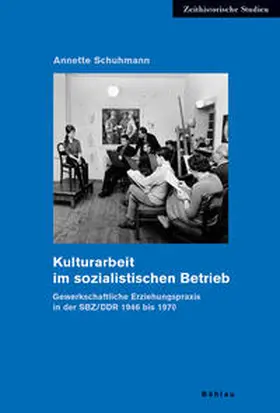 Schuhmann |  Kulturarbeit im sozialistischen Betrieb | Buch |  Sack Fachmedien