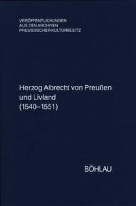  Herzog Albrecht von Preußen und Livland (1540-1551) | Buch |  Sack Fachmedien