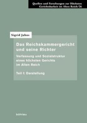 Jahns |  Das Reichskammergericht und seine Richter 1 | Buch |  Sack Fachmedien