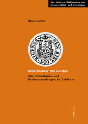Garber |  Schatzhäuser des Geistes | Buch |  Sack Fachmedien