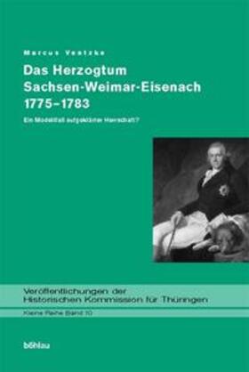 Ventzke / Ventke |  Das Herzogtum Sachsen-Weimar-Eisenach 1775-1783 | Buch |  Sack Fachmedien