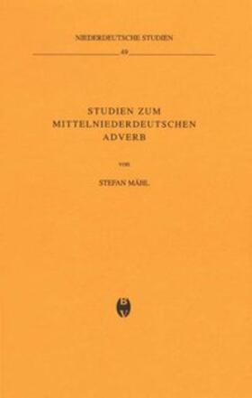 Mähl |  Studien zum mittelniederdeutschen Adverb | Buch |  Sack Fachmedien