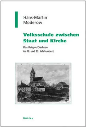 Moderow / Hehl |  Volksschule zwischen Staat und Kirche | Buch |  Sack Fachmedien