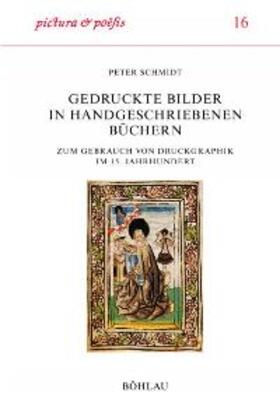 Schmidt |  Gedruckte Bilder in handgeschriebenen Büchern | Buch |  Sack Fachmedien