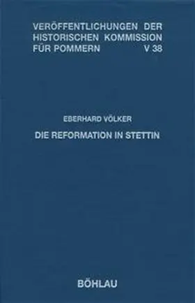 Völker |  Die Reformation in Stettin | Buch |  Sack Fachmedien