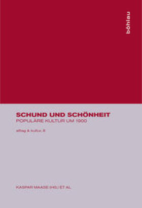 Maase / Kaschuba | Schund und Schönheit | Buch | 978-3-412-15800-2 | sack.de