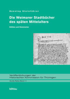Steinführer |  Weimarer Stadtbücher des späten Mittelalters | Buch |  Sack Fachmedien