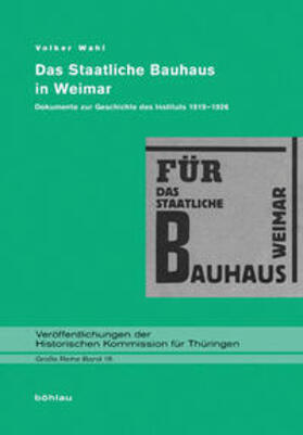 Wahl |  Das Staatliche Bauhaus in Weimar | Buch |  Sack Fachmedien