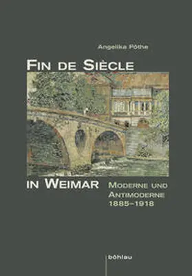 Pöthe |  Fin de Siècle in Weimar | Buch |  Sack Fachmedien