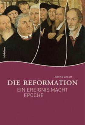 Lexutt |  Die Reformation | Buch |  Sack Fachmedien