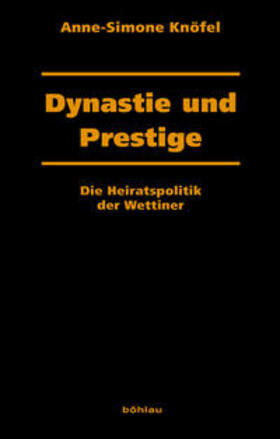 Rous / Knöfel |  Dynastie und Prestige | Buch |  Sack Fachmedien