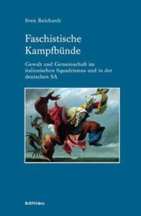 Reichardt |  Faschistische Kampfbünde | Buch |  Sack Fachmedien