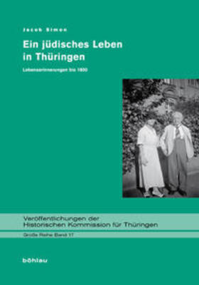 Simon / Witter / Thüringisches Staatsarchiv Meiningen, |  Ein jüdisches Leben in Thüringen | Buch |  Sack Fachmedien