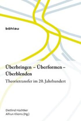 Hüchtker / Kliems |  Überbringen - Überformen - Überblenden | Buch |  Sack Fachmedien