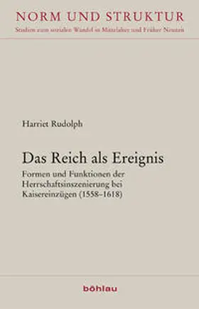 Rudolph | Das Reich als Ereignis | Buch | 978-3-412-20534-8 | sack.de