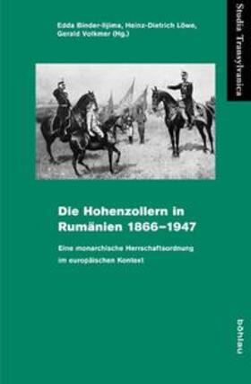 Binder-Iijima / Löwe / Volkmer |  Die Hohenzollern in Rumänien 1866-1947 | Buch |  Sack Fachmedien