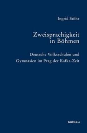 Stöhr |  Zweisprachigkeit in Böhmen | Buch |  Sack Fachmedien