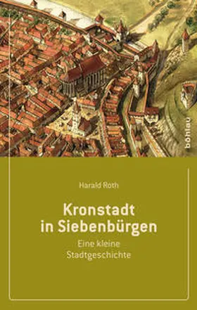 Roth |  Kronstadt in Siebenbürgen | Buch |  Sack Fachmedien