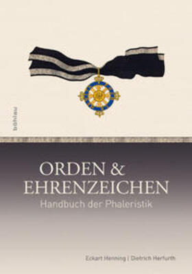 Henning / Herfurth |  Orden und Ehrenzeichen | Buch |  Sack Fachmedien