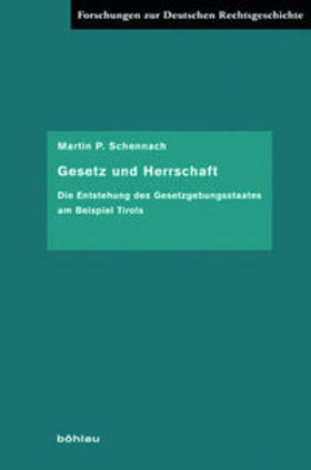 Schennach |  Schennach, M: Gesetz und Herrschaft | Buch |  Sack Fachmedien
