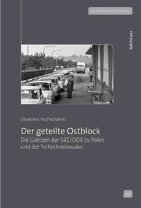 Trutkowski |  Der geteilte Ostblock | Buch |  Sack Fachmedien