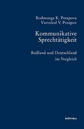 Potapova / Potapov |  Kommunikative Sprechtätigkeit | Buch |  Sack Fachmedien