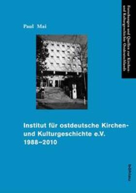 Mai |  Institut für ostdeutsche Kirchen- und Kulturgeschichte e.V. 1988-2010 | Buch |  Sack Fachmedien