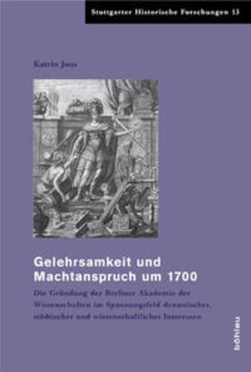 Joos |  Gelehrsamkeit und Machtanspruch um 1700 | Buch |  Sack Fachmedien