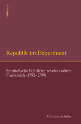 Schröer |  Republik im Experiment | Buch |  Sack Fachmedien