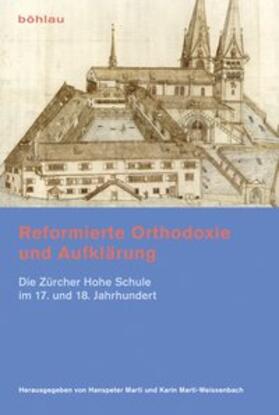Marti / Marti-Weissenbach |  Reformierte Orthodoxie und Aufklärung | Buch |  Sack Fachmedien