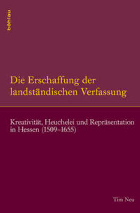Neu |  Neu, T: Erschaffung der landständischen Verfassung | Buch |  Sack Fachmedien