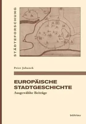 Johanek / Siekmann / Freitag |  Europäische Stadtgeschichte | Buch |  Sack Fachmedien