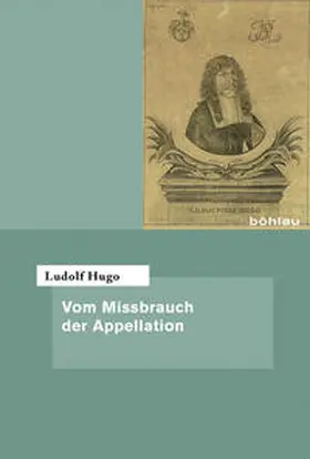 Hugo / Oestmann |  Vom Missbrauch der Appellation | Buch |  Sack Fachmedien