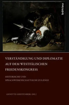 Gerstenberg |  Verständigung und Diplomatie auf dem Westfälischen Friedenskongress | Buch |  Sack Fachmedien