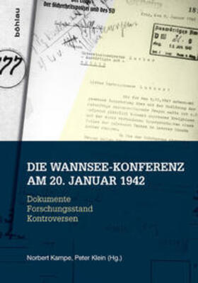 Kampe / Klein | Die Wannsee-Konferenz am 20. Januar 1942 | Buch | 978-3-412-21070-0 | sack.de