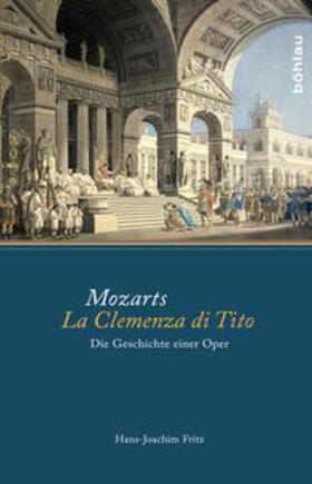 Fritz |  Mozarts La Clemenza di Tito | Buch |  Sack Fachmedien