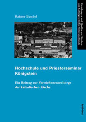 Bendel |  Bendel, R: Hochschule und Priesterseminar Königstein | Buch |  Sack Fachmedien