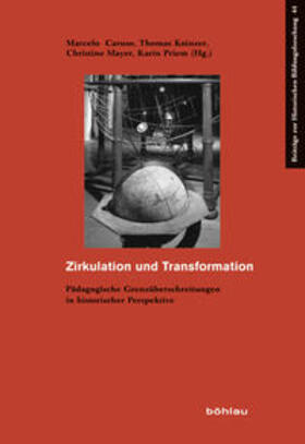 Caruso / Koinzer / Mayer |  Zirkulation und Transformation | Buch |  Sack Fachmedien