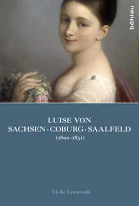 Grunewald |  Luise von Sachsen-Coburg-Saalfeld (1800–1831) | Buch |  Sack Fachmedien