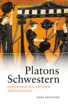 Reuthner |  Platons Schwestern | Buch |  Sack Fachmedien