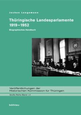 Lengemann |  Thüringische Landesparlamente 1919-1952 | Buch |  Sack Fachmedien