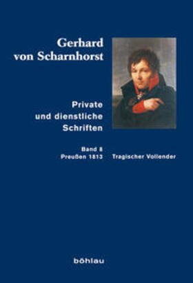 Scharnhorst / Sikora / Kunisch |  Private und dienstliche Schriften 08 | Buch |  Sack Fachmedien