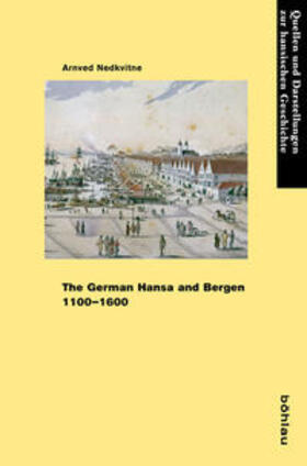 Nedkvitne |  The German Hansa and Bergen 1100-1600 | Buch |  Sack Fachmedien