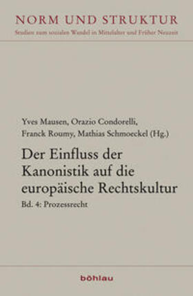 Mausen / Condorelli / Schmoeckel |  Der Einfluss der Kanonistik auf die europäische Rechtskultur | Buch |  Sack Fachmedien